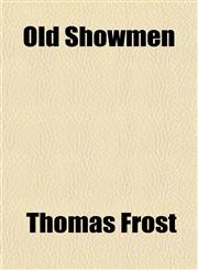 Old Showmen,115185042X,9781151850423