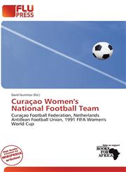 Curaçao Women's National Football Team,6201166157,9786201166158