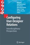 Configuring User-Designer Relations Interdisciplinary Perspectives,1846289246,9781846289248