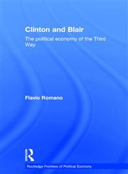 Clinton and Blair The Political Economy of the Third Way,0415378583,9780415378581