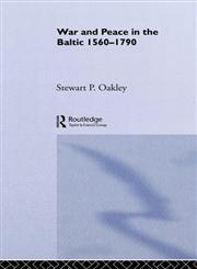 War and Peace in the Baltic, 1560-1790 4th Edition,0415513170,9780415513173