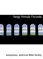 Yango Yirenda Y'orunda,1140657437,9781140657439
