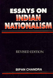 Essays on Indian Nationalism Revised Edition, Reprint,8124113661,9788124113660