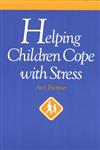 Helping Children Cope with Stress,0787938645,9780787938642