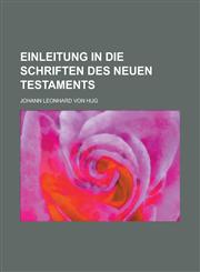 Einleitung in Die Schriften Des Neuen Testaments,1235771695,9781235771699