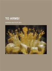To Arms!,1458985393,9781458985392