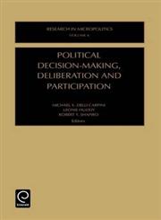Political Decision-Making, Deliberation and Participation,0762302275,9780762302277