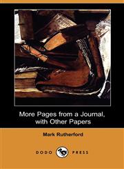 More Pages from a Journal, with Other Papers (Dodo Press),1406567299,9781406567298