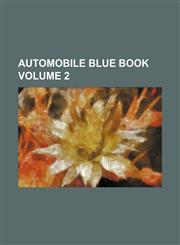 Automobile blue book Volume 2,1235964124,9781235964121