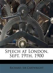Speech at London, Sept. 19th, 1900,1175537934,9781175537935