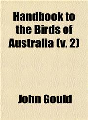 Handbook to the Birds of Australia (v. 2),1152932942,9781152932944