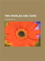 Two worlds are ours,1151289825,9781151289827