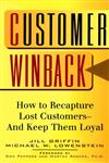 Customer Winback How to Recapture Lost Customers and Keep Them Loyal 1st Edition,0787946672,9780787946678