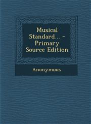 Musical Standard... - Primary Source Edition,1295568365,9781295568369