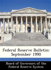 Federal Reserve Bulletin September 1990,1288450486,9781288450480
