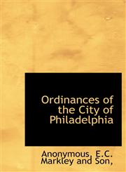 Ordinances of the City of  Philadelphia,1140345796,9781140345794