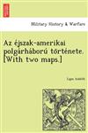 Az éjszak-amerikai polgárháború története. [With two maps.],1249023343,9781249023340