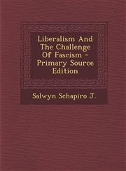 Liberalism and the Challenge of Fascism - Primary Source Edition,1293544477,9781293544471