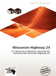 Wisconsin Highway 24,6139047560,9786139047567