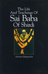 The Life and Teachings of Sai Baba of Shirdi 1st Indian Edition,8170303788,9788170303787