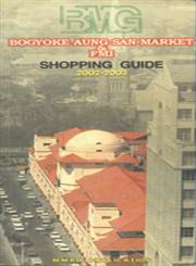 Bogyoke Aung San Market and FMI Shopping Guide - 2002-2003