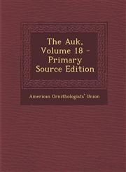 Auk, Volume 18,1289451729,9781289451721