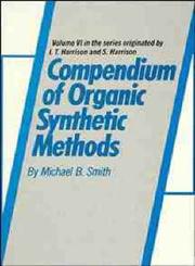 Compendium of Organic Synthetic Methods, Vol. 6 1st Edition,0471848964,9780471848967