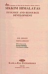 Sikkim Himalayas Ecology and Resource Development 1st Published,8185264090,9788185264097