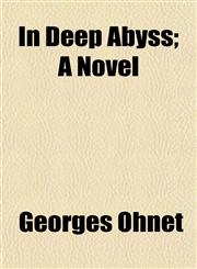 In Deep Abyss; A Novel,1154954838,9781154954838