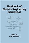 Handbook of Electrical Engineering Calculations 1st Edition,0824719557,9780824719555