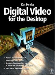 Digital Video for the Desktop,0240515528,9780240515526