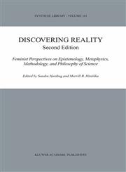 Discovering Reality Feminist Perspectives on Epistemology, Metaphysics, Methodology, and Philosophy of Science 2nd Edition,1402013183,9781402013188
