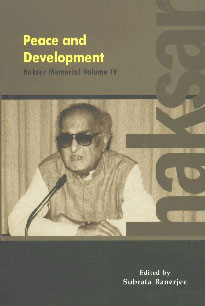 Peace and Development Papers Presented at the Fifth Haksar Memorial Seminar-Cum-Lecture Series on Peace and Development Organized by CRRID from 4-11 November 2006,8185835527,9788185835525