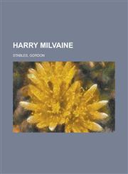 Harry Milvaine,1236702786,9781236702784