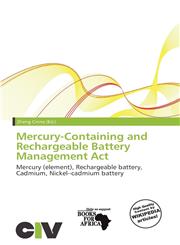 Mercury-Containing and Rechargeable Battery Management Act,6138364708,9786138364702
