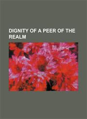 dignity of a peer of the realm,1150820446,9781150820441