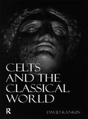 Celts and the Classical World,0415150906,9780415150903