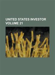 United States Investor Volume 21,1230103392,9781230103396