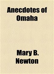 Anecdotes of Omaha,1154626954,9781154626957