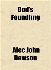 God's Foundling,1154123030,9781154123036