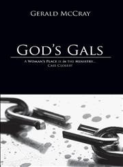 God's Gals A Woman's Place Is in the Ministry...Case Closed!,1933148136,9781933148137