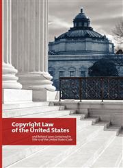 The Copyright Law of the United States and Related Laws Contained in the United States Code, December 2011,1780397216,9781780397214