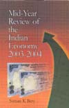 Mid-Year Review of the Indian Economy, 2003-04 1st Edition,8175411880,9788175411883