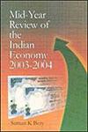 Mid-Year Review of the Indian Economy, 2003-04 1st Edition,8175411880,9788175411883