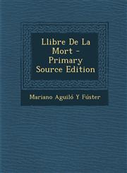 Llibre de La Mort - Primary Source Edition,1287511031,9781287511038