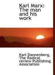 Karl Marx The man and his work,1140582429,9781140582427