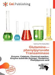 Glutamine-phenylpyruvate Transaminase,620006251X,9786200062512