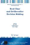 Real-Time and Deliberative Decision Making Application to Emerging Stressors,1402090250,9781402090257