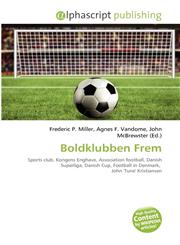 Boldklubben Frem,6135523732,9786135523737