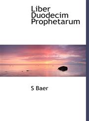 Liber Duodecim Prophetarum,1117431533,9781117431536